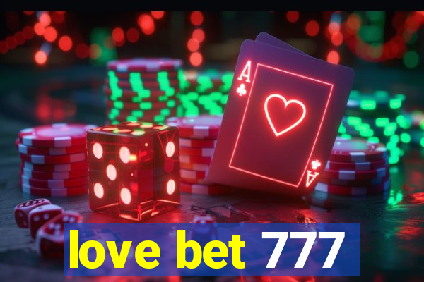 love bet 777